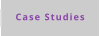 Case Studies